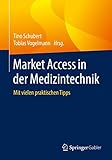 Market Access in der Medizintechnik: Mit vielen praktischen Tipp