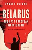 Belarus: The Last European Dictatorship