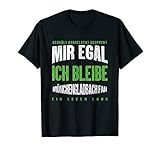 Mir Egal Ich Bleibe Mönchengladbach Fan Fußballfan Geschenk T-S