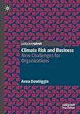 Climate Risk and Business: New Challenges for Org