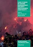 Case Studies in Crowd Management, Security and Business Continuity (English Edition)