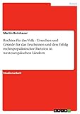 Rechtes für das Volk - Ursachen und Gründe für das Erscheinen und den Erfolg rechtspopulistischer Parteien in westeuropäischen L