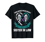 Suicide Awareness Prevention Sister In Law, Blaugrün T-S
