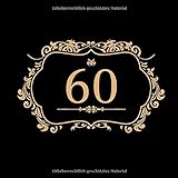 60. Geburtstag: Gästebuch für 109 Gäste und das Geburtstagskind | Zum Ausfüllen, Eintragen der Glückwünsche | zum Einkleben der schönsten Fotos der ... Rosè Gold oder Bronze Vintage Design |