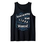 Bevor i mi aufreg Tracht Bayern Bayrischer Dialekt Spruch Tank Top