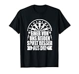Einer von uns beiden spielt besser als du! - Dart T-S