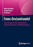 Forex-Devisenhandel: Auswirkungen der US-amerikanischen Arbeitsmarktberichte und FOMC-Sitzung