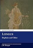 Longus: Daphnis and Chloe (Aris and Phillips Classical Texts)