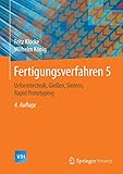 Fertigungsverfahren 1-5: Urformtechnik, Gießen, Sintern, Rapid Prototyping: Bd 5 (VDI-Buch)