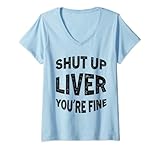 Damen Shut Up Lever You're Fine T-Shirt Christmas Drinking Shirt T-Shirt mit V