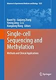 Single-cell Sequencing and Methylation: Methods and Clinical Applications (Advances in Experimental Medicine and Biology Book 1255) (English Edition)