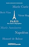 Paris. Eine Stadt in Biographien: MERIAN p