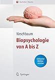 Biopsychologie von A bis Z: Uber 2000 Fachbegriffe Verstandlich Erlautert (Springer-Lehrbuch)