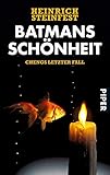 Batmans Schönheit (Markus-Cheng-Reihe 4): Chengs letzter F