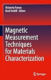 Magnetic Measurement Techniques for Materials Characterization (English Edition)