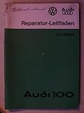 Audi 100 - Original Reparatur-Leitfaden – 2,2l-M