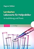 Lernkarten Laborwerte für Heilpraktiker: In Ausbildung und Prax