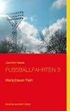 Fußballfahrten 3: Warschauer Pak