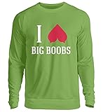 I Love Big Boobs | Ich Liebe große Titten,Brüste,Busen - Unisex Pullover -XXL-Limeg