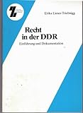 Recht in der DDR. Einführung und Dok