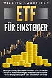 ETF FÜR EINSTEIGER - Vermögensaufbau & passives Einkommen durch Dividenden: Wie Sie in Indexfonds intelligent investieren und finanzielle Freiheit erlangen. Erfolgreich Geld verdienen an der Bö