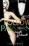Follow your Passion: Erweckte S