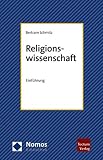 Religionswissenschaft: Einführung (Nomosbibliothek)