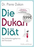 Die Dukan Diät: Das Schlankheitsgeheimnis der F