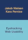 Eyetracking Web Usability (Voices That Matter) (English Edition)