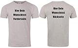 T-Shirt Vorder und Rückseite Bedrucken. T-Shirt selber gestalten. T-Shirt Druck. T-Shirt mit Wunschtext. T Shirts sind Ökotex-100 Zertifiziert. - Grau XXL