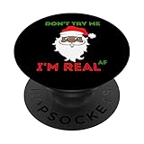 Brown Santa Funny Christmas Don't Try Me Real AF Herren Damen PopSockets mit austauschbarem PopGrip