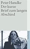 Der kurze Brief zum langen Abschied (suhrkamp taschenbuch)