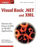 Visual Basic .NET and XML w/WS: Harness the Power of XML in VB.NET App