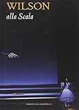 Wilson alla Scala (L'arte moderna e contemporanea)