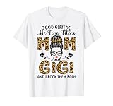 Gott schenkte mir zwei Titel Mama und Gigi Leopard Messy Bun T-S