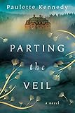 Parting the Veil: A Novel (English Edition)