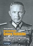 Generalleutnant Georg Reinicke: Vom Pionieroffizier in zwei Weltkriegen zum Planer des neuen Versandhauses Quelle in Nürnberg (Flechsig - Geschichte/Zeitgeschichte)