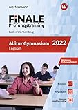 FiNALE Prüfungstraining Abitur Baden-Württemberg: Englisch 2022