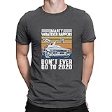 Vintage T-Shirt für Damen und Herren, Unisex, englischer Aufdruck: Marty Whatever Happens Don't Ever Go to 2020, dunkelgrau, XXL