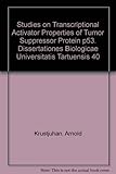 Studies on Transcriptional Activator Properties of Tumor Suppressor Protein p53. Dissertationes Biologicae Universitatis Tartuensis 40