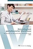 Benutzbarkeit portalbasierter Workflows: Am Beispiel von Microsoft Office SharePoint Server 2007
