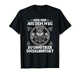 Geh Mir Aus Dem Weg Du Unnötiger Sozialkontakt - Wikinger T-S