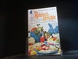 Rohkostgerichte - 350 Rezepte mit Früchten, Gemüsen u. Körnern, Salate, feine Platten, Kaltschalen, Säfte für Rohköstler u. alle, d. gesund leben w