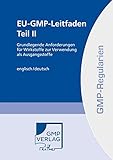 EU-GMP-Leitfaden Teil II – GMP-Regelwerke für Wirkstoffe: aus der Reihe 'GMP-Regularien'