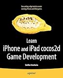 Learn iPhone and iPad cocos2d Game Development: The Leading Framework for Building 2D Graphical and Interactive App