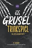 Das Grusel Trinkspiel - für deine Halloweenparty - 85+ Aufgaben für dich und deine Freunde für einen spassigen Halloweenabend - 4 Personen oder mehr: kompaktes Trinkspiel als Buch für Hallow