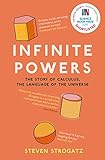 Infinite Powers: The Story of Calculus - The Language of the Universe (English Edition)