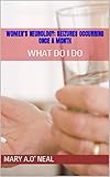 Women’s Neurology: Seizures Occurring Once a Month: WHAT DO I DO (English Edition)