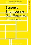 Systems Engineering: Grundlagen und Anwendung