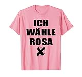 Ich Wähle Rosa - Nationalratswahl Österreich Wahlen Politik T-S